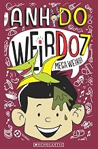 Weirdo 7: Mega Weird! by Anh Do