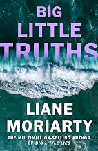 Big Little Truths: The gripping sequel to the worldwide bestseller and inspiration for the award-win by Liane Moriarty