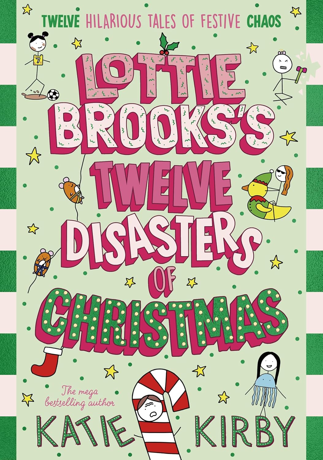Lottie Brooks�s Twelve Disasters of Christmas by Katie Kirby