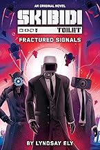Skibidi Original Novel #1: Fractured Signals by Lyndsay Ely