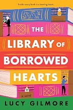 The Library of Borrowed Hearts by Lucy Gilmore