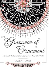 The Grammar of Ornament by Owen Jones