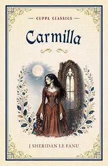 Carmilla (Cuppa Classics) by J. Sheridan Le Fanu