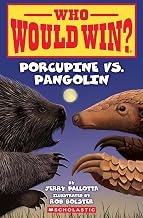 Who Would Win?: Porcupine Vs. Pangolin by Jerry Pallotta