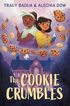The Cookie Crumbles: A celebrity judge collapses at the Golden Cookie contest―can best friends Laila and Lucy solve the crime before the storm traps them? by Tracy Badua
