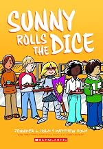 Sunny #03: Sunny Rolls the Dice (graphix) by Jennifer L. Holm