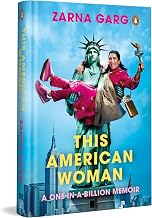 This American Woman: a One-In-A-Billion Memoir by Zarna Garg