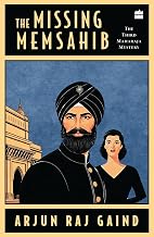 The Missing Memsahib by Arjun Raj Gaind