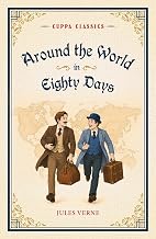 Around the World in Eighty Days (Cuppa Classics) by Jules Verne