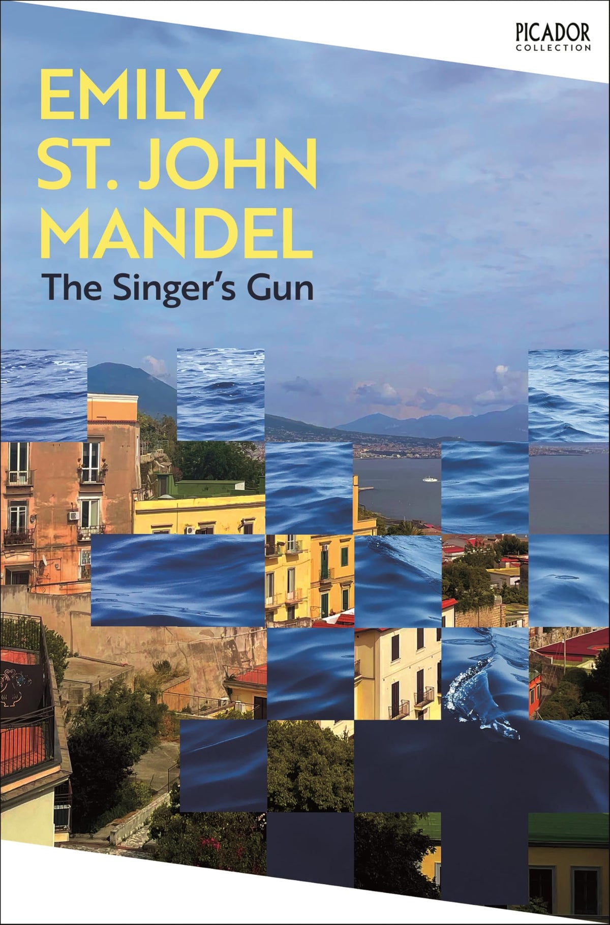 The Singer's Gun by Emily St. John Mandel