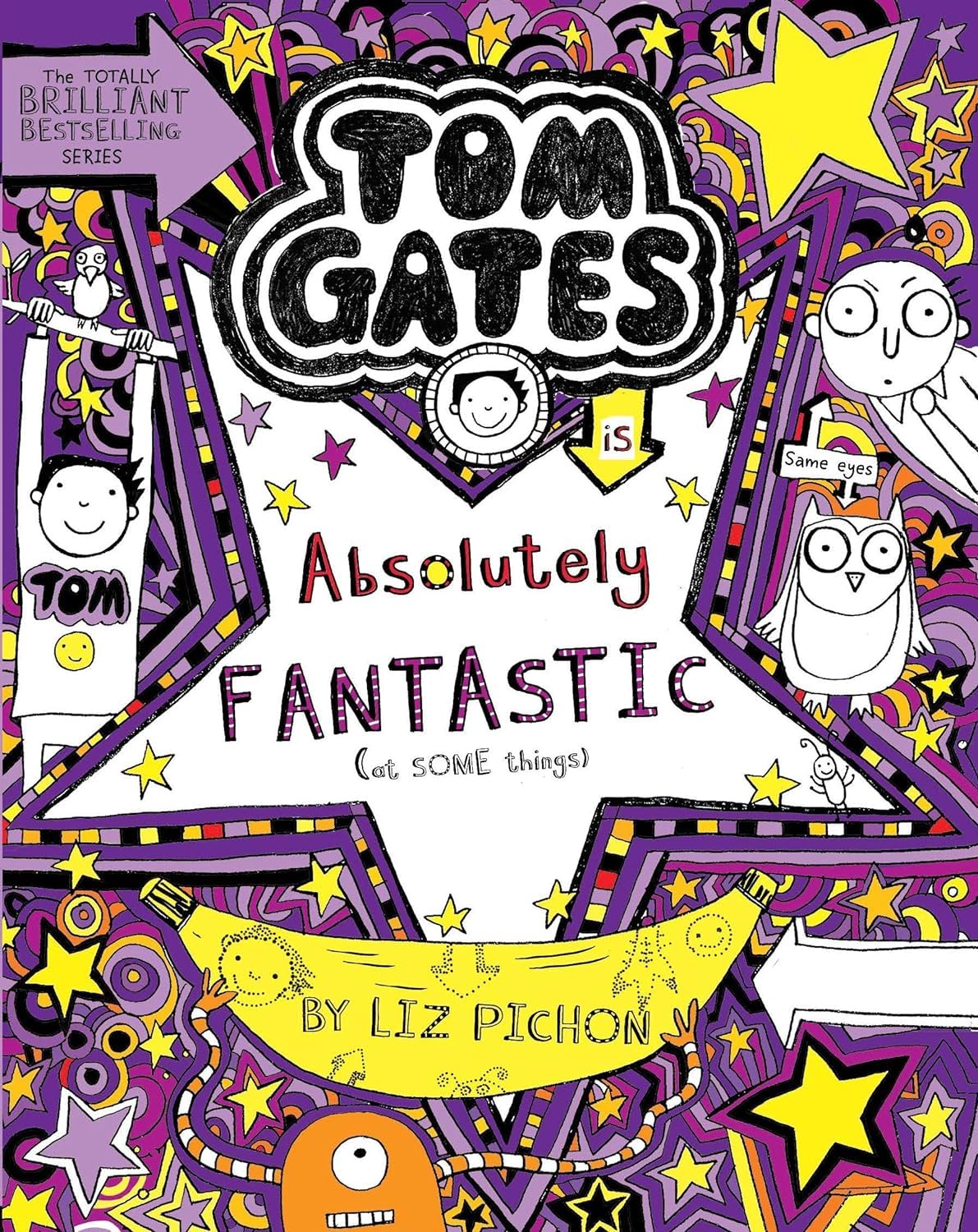 Tom Gates #05 Absolutely Fantastic (at Some Things) by Liz Pichon