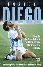 Inside Diego (Diego Maradona) by Fernando Signorini
