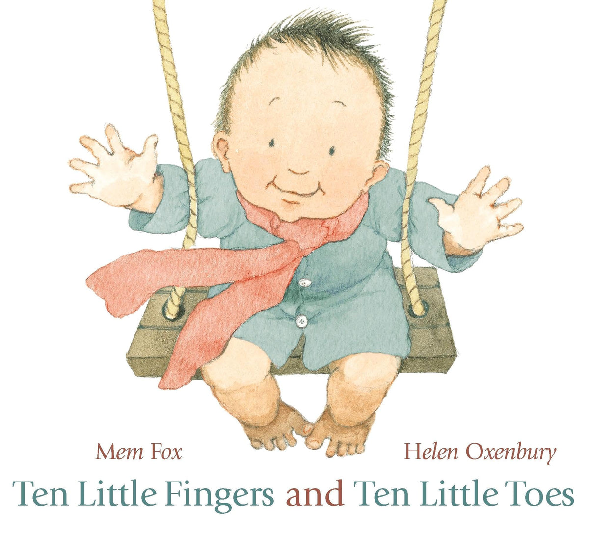 Ten Little Fingers and Ten Little Toes by Mem Fox