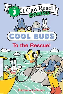 Cool Buds: To the Rescue!: A Caldecott Honor Arctic Comic About Friendship for Kids (Ages 4-8) by Barbara Lehman