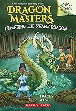 Dragon Masters #31: Defending the Swamp Dragon by Tracey West