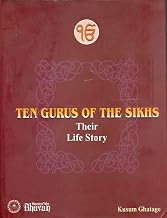 Ten Gurus of the Sikhs by Kusum Ghatage