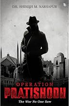 Operation Pratishodh by Shirish M. Narsapur
