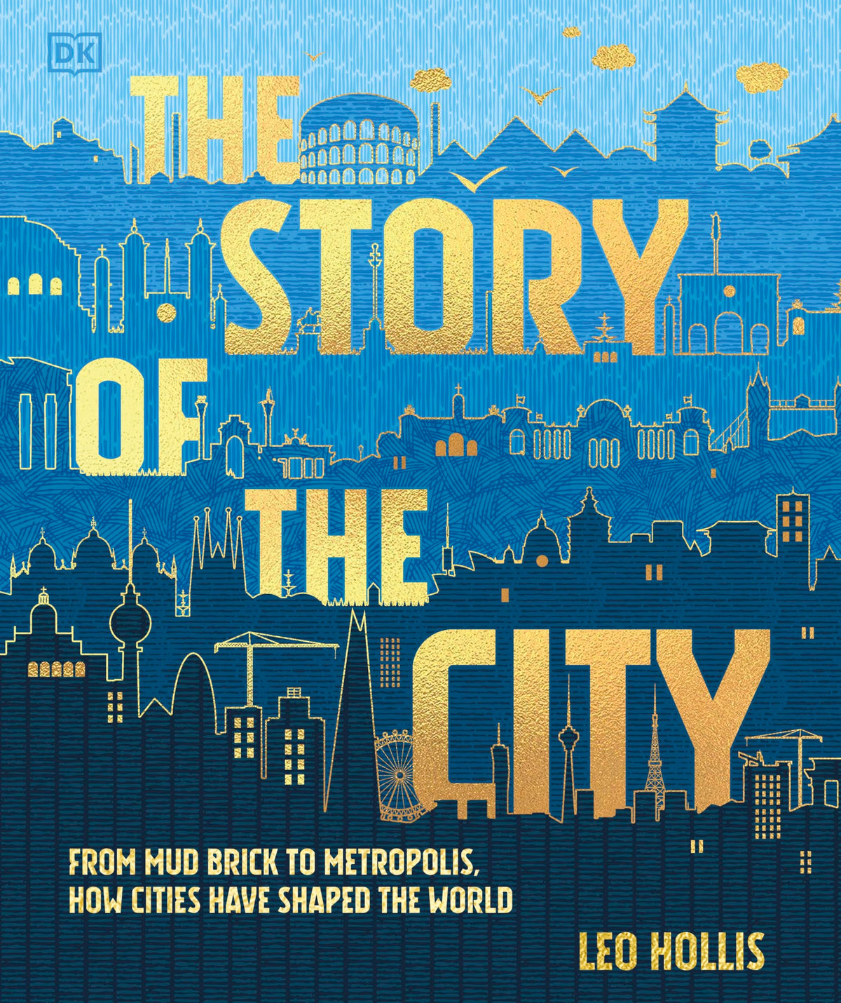 The Story of the City by Hollis Leo