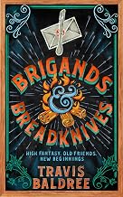 Brigands & Breadknives by Travis Baldree