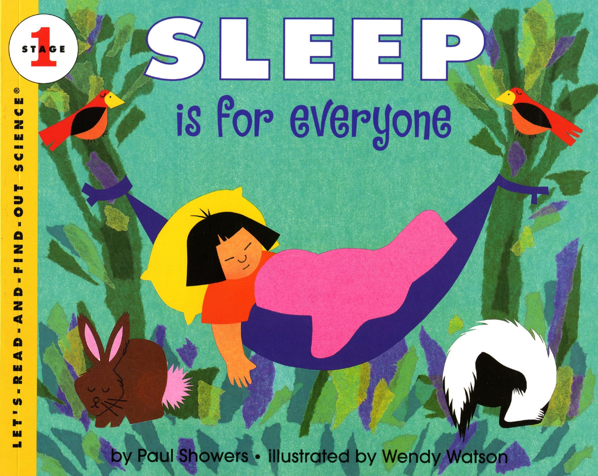 Sleep Is for Everyone: An Illustrated STEM Book on the Science of Rest for Kids (Ages 4-8) by Paul Showers