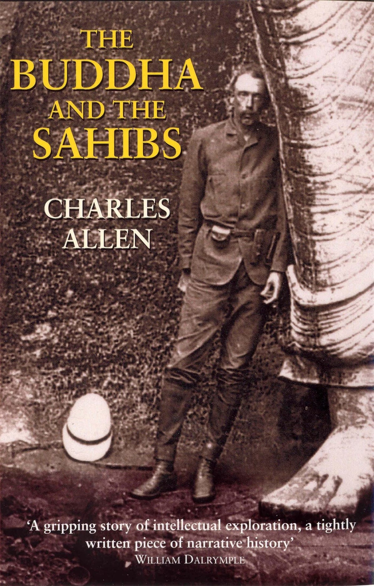 The Buddha And The Sahibs by Charles Allen