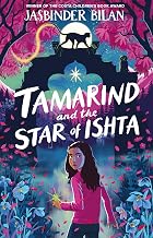Tamarind & the Star of Ishta by Jasbinder Bilan