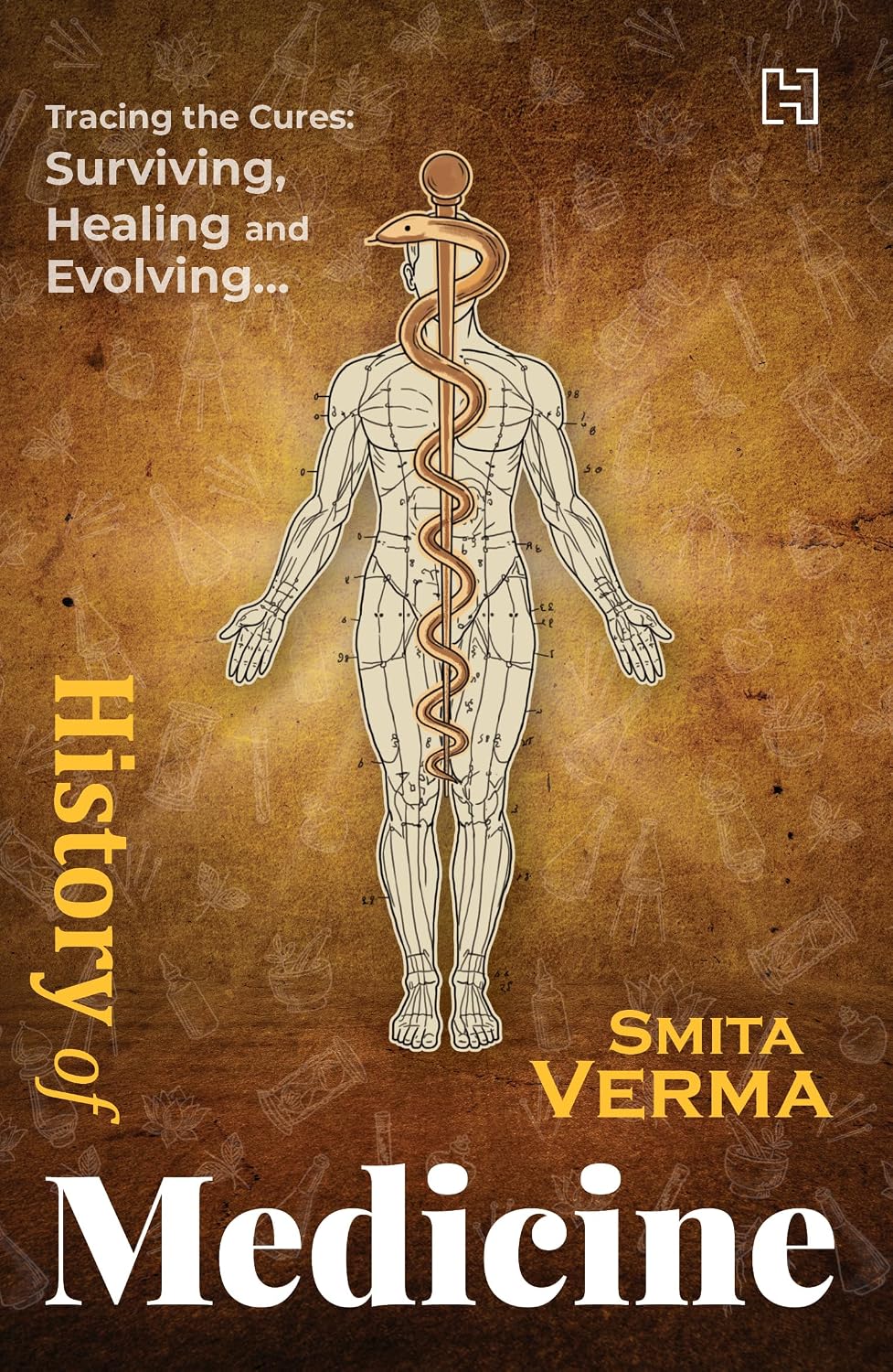 History of Medicine by Smita Verma
