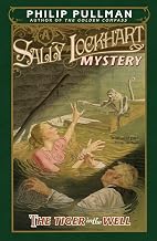 A Sally Lockhart Mystery #3: the Tiger in the Well by Philip Pullman