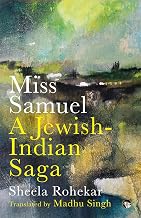 Miss Samuel a Jewish-Indian Saga by Sheela Rohekar