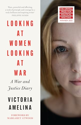 Looking at Women Looking at War: A War and Justice Diary