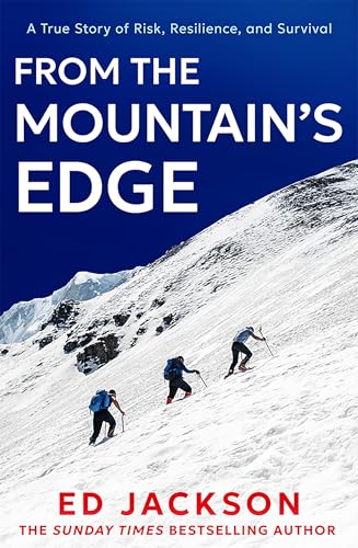 FROM THE MOUNTAIN’S EDGE