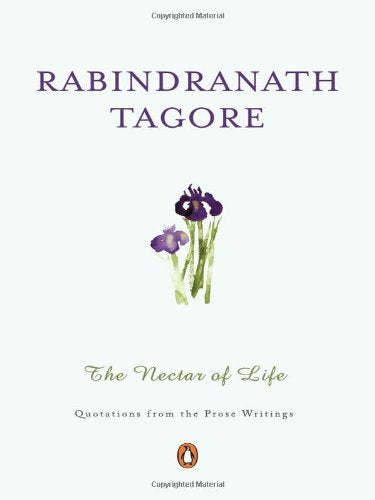 The Nectar of Life: Quotations from the Prose Writings