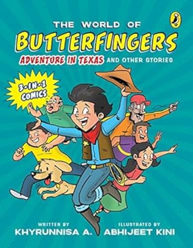 THE WORLD OF BUTTERFINGERS: ADVENTURE IN TEXAS AND OTHER STORIES