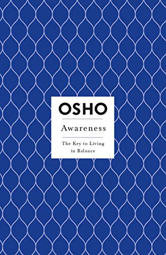 Awareness: The Key to Living in Balance