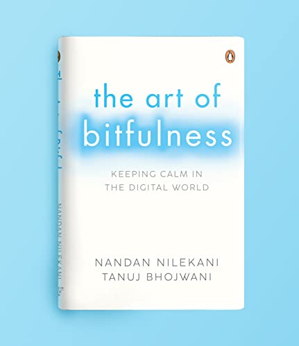 The Art of Bitfulness: Keeping Calm in the Digital World