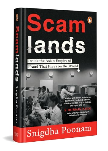 SCAMLANDS: INSIDE THE ASIAN EMPIRE OF FRAUD THAT PREYS ON THE WORLD