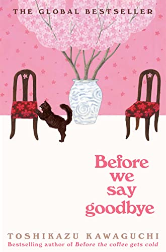 Before We Say Goodbye*