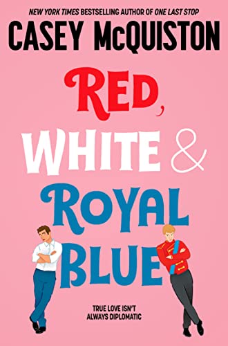 Red, White & Royal Blue*