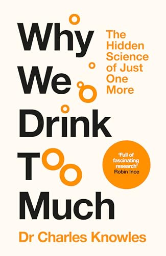 WHY WE DRINK TOO MUCH