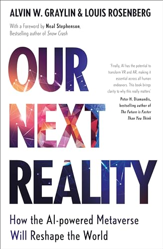 Our Next Reality: How the AI-powered Metaverse Will Reshape the
World