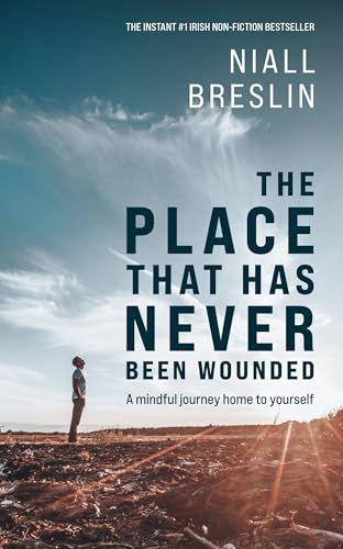 The Place That Has Never Been Wounded