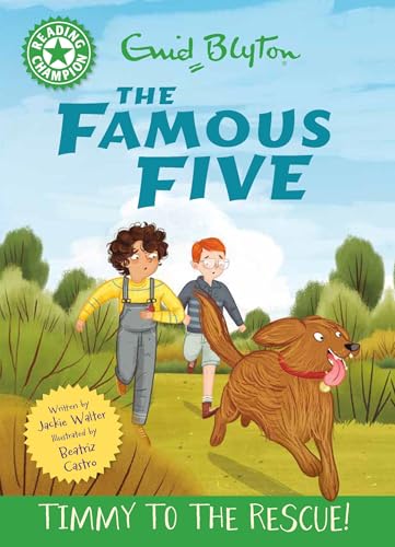 Reading Champion: The Famous Five: Timmy to the Rescue!