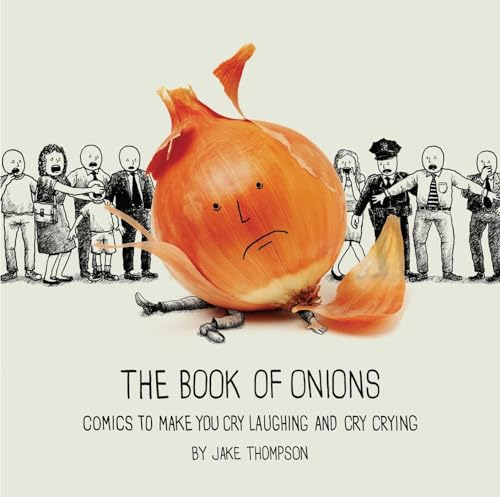 The Book of Onions: Comics to Make You Cry Laughing and Cry Crying