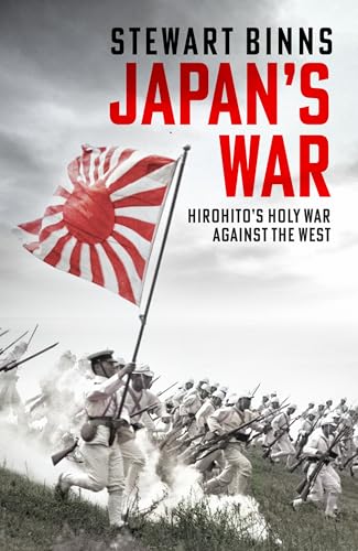Japans War (B PB): Hirohito’s Holy War Against the West