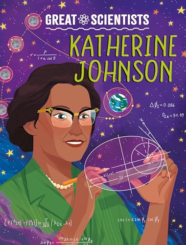 GREAT SCIENTISTS: KATHERINE JOHNSON