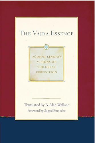 The Vajra Essence: Dudjom Lingpa's Visions of the Great Perfection, Vol. 3
