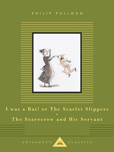 Childrens Classics I Was a Rat! Or, The Scarlet Slippers and The Scarecrow and his Servant.