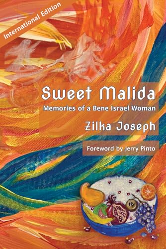 SWEET MALIDA: MEMORIES OF A BENE ISREAL WOMEN