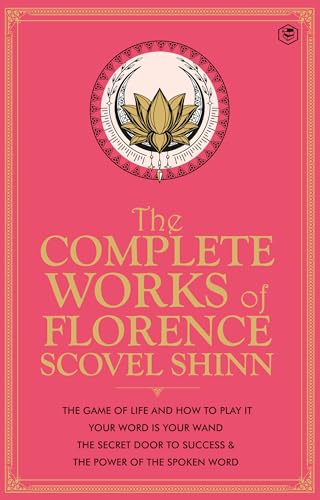 Sanage Publishing House THE COMPLETE WORKS OF FLORENCE SCOVEL SHINN