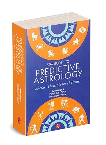 Star Guide to Predictive Astrology: Bhavas - Planets in the 12 Houses
